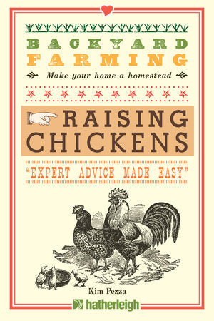 Backyard Farming: Raising Chickens Paperback by Kim Pezza
