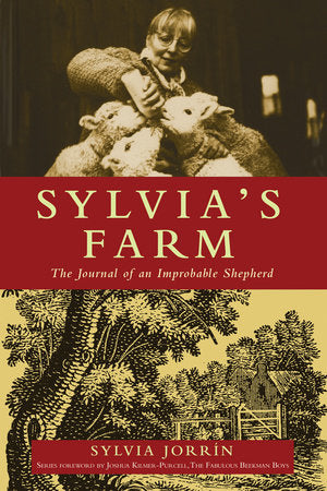 Sylvia's Farm Paperback by Sylvia Jorrin; Foreword by Joshua Kilmer-Purcell