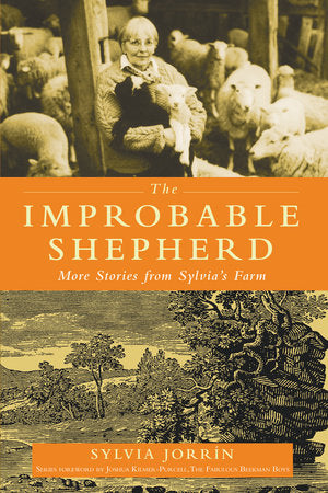 The Improbable Shepherd Paperback by Sylvia Jorrin; Foreword by Joshua Kilmer-Purcell