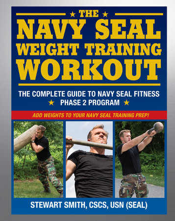 The Navy SEAL Weight Training Workout Paperback by Stewart Smith