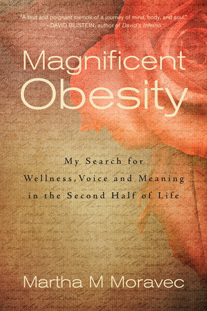 Magnificent Obesity Paperback by Martha Moravec