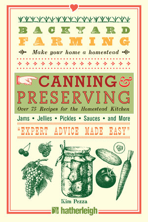Backyard Farming: Canning & Preserving Paperback by Kim Pezza