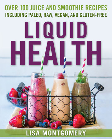 Liquid Health Paperback by Lisa Montgomery
