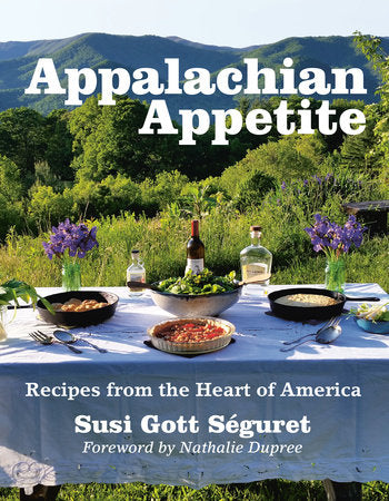Appalachian Appetite Paperback by Susi Gott Séguret