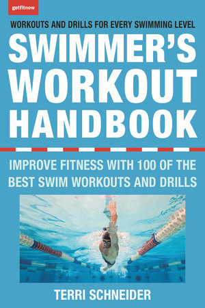 The Swimmer's Workout Handbook Paperback by Terri Schneider
