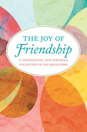 The Joy of Friendship Hardcover by Jackie Corley