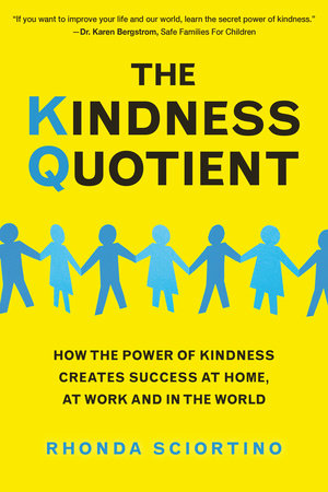 The Kindness Quotient Paperback by Rhonda Sciortino