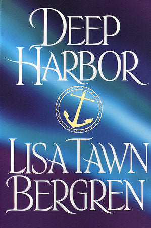 Deep Harbor Paperback by Lisa Tawn Bergren