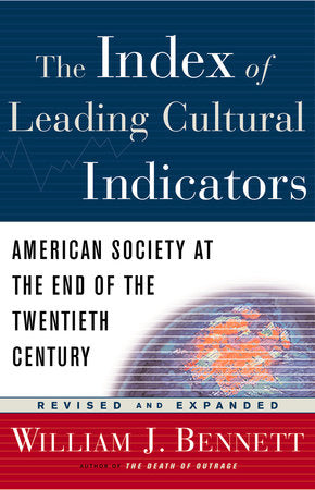 The Index of Leading Cultural Indicators Paperback by William J. Bennett