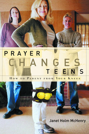 Prayer Changes Teens Paperback by Janet Holm McHenry