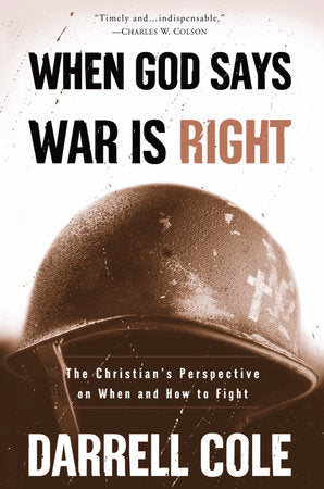 When God Says War Is Right Paperback by Darrell Cole