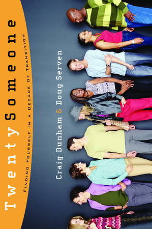 TwentySomeone Paperback by Craig Dunham and Doug Serven