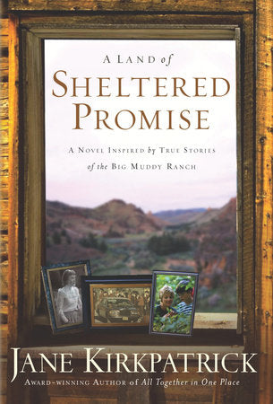 A Land of Sheltered Promise Paperback by Jane Kirkpatrick