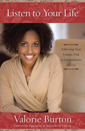 Listen to Your Life Paperback by Valorie Burton