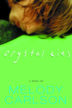 Crystal Lies Paperback by Melody Carlson