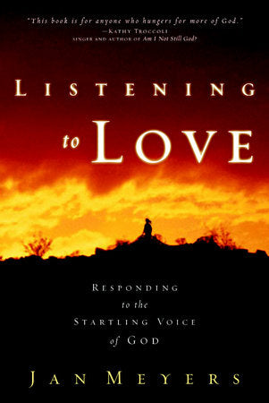 Listening to Love Paperback by Jan Meyers