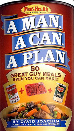A Man, a Can, a Plan HC by David Joachim and the Editors of Men's Health