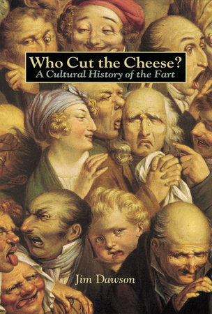 Who Cut the Cheese? Paperback by Jim Dawson
