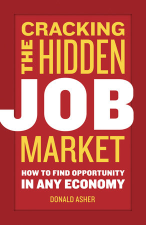 Cracking The Hidden Job Market Paperback by Donald Asher