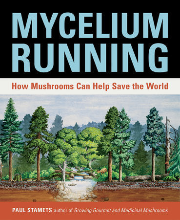 Mycelium Running Paperback by Paul Stamets