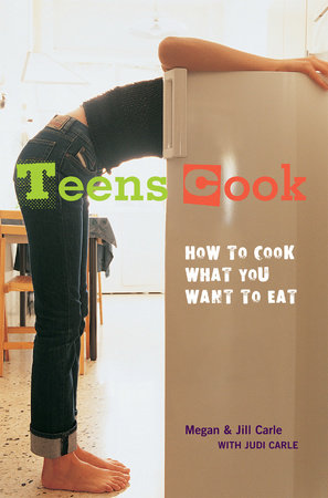 Teens Cook Paperback by Megan and Jill Carle, with Judi Carle