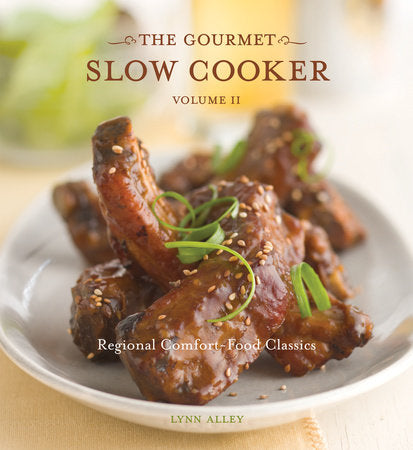 The Gourmet Slow Cooker: Volume II Paperback by Lynn Alley