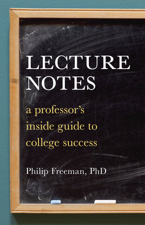 Lecture Notes Paperback by Philip Mitchell Freeman Ph.D.