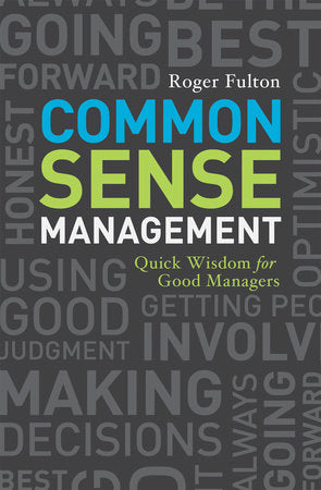 Common Sense Management Paperback by Roger Fulton