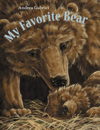 My Favorite Bear Paperback by Andrea Gabriel (Author/Illustrator)