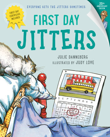 First Day Jitters TR by Julie Danneberg (Author); Judy Love (Illustrator)