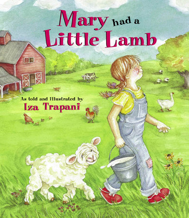 Mary Had a Little Lamb Paperback by Iza Trapani (Author/Illustrator)