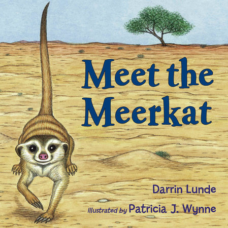 Meet the Meerkat Paperback by Darrin Lunde (Author); Patricia J. Wynne (Illustrator)