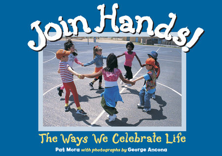 Join Hands! Hardcover by Pat Mora (Author)