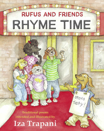 Rufus and Friends: Rhyme Time Paperback by Iza Trapani (Author/Illustrator)