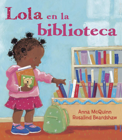 Lola en la biblioteca (Spanish Edition) Paperback by Anna McQuinn (Author); Rosalind Beardshaw (Illustrator)