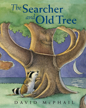 The Searcher and Old Tree Paperback by David McPhail (Author/Illustrator)