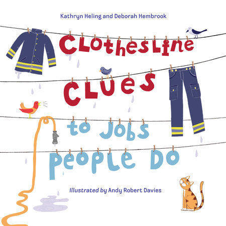 Clothesline Clues to Jobs People Do Paperback by Kathryn Heling (Author); Deborah Hembrook (Author); Andy Robert Davies (Illustrator)