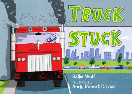 Truck Stuck Paperback by Sallie Wolf (Author); Andy Robert Davies (Illustrator)