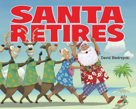 Santa Retires Paperback by David Biedrzycki (Author/Illustrator)