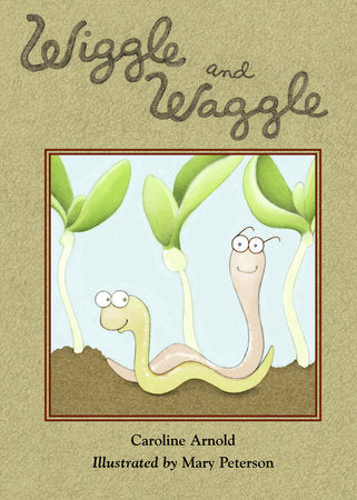 Wiggle and Waggle Paperback by Caroline Arnold (Author); Mary Peterson (Illustrator)