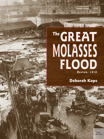 The Great Molasses Flood Paperback by Deborah Kops (Author)