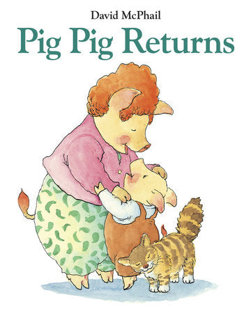 Pig Pig Returns Hardcover by David McPhail (Author/Illustrator)