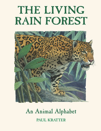 The Living Rain Forest Paperback by Paul Kratter (Author/Illustrator)