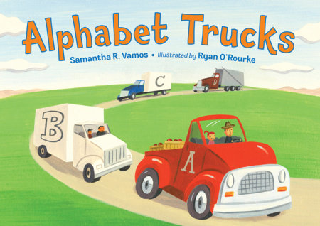 Alphabet Trucks Hardcover by Samantha R. Vamos (Author); Ryan O'Rourke (Illustrator)