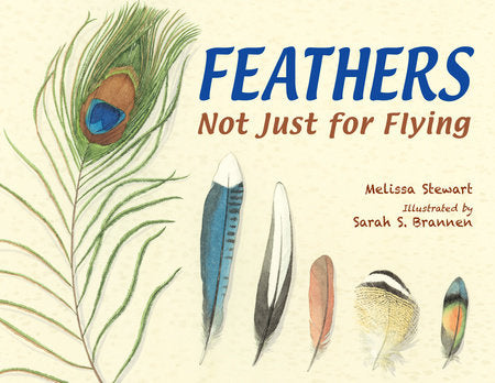 Feathers Paperback by Melissa Stewart (Author); Sarah S. Brannen (Illustrator)