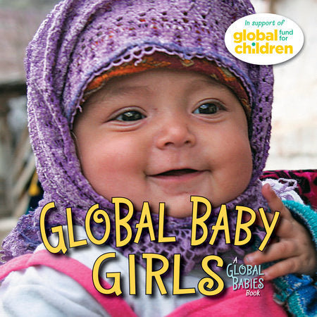 Global Baby Girls Board Book by The Global Fund for Children (Author)