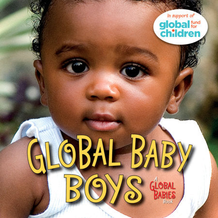 Global Baby Boys Board Book by The Global Fund for Children (Author)