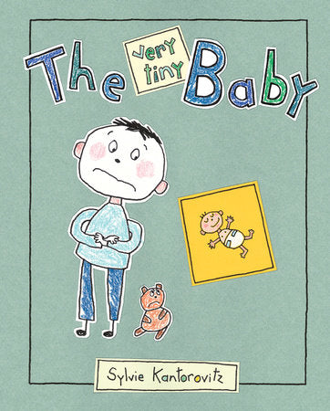 The Very Tiny Baby Hardcover by Sylvie Kantorovitz (Author/Illustrator)