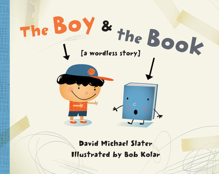 The Boy & the Book Hardcover by David Michael Slater (Author); Bob Kolar (Illustrator)