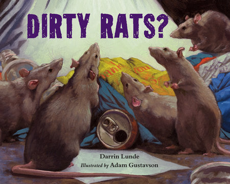 Dirty Rats? Hardcover by Darrin Lunde (Author); Adam Gustavson (Illustrator)